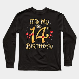 Its My 14Th Birthday 14 Years Old 14Th Birthday Queen Long Sleeve T-Shirt